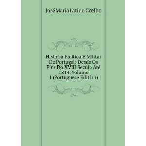   , Volume 1 (Portuguese Edition): JosÃ© Maria Latino Coelho: Books