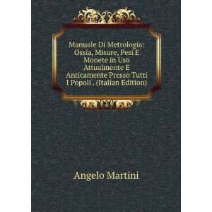   Presso Tutti I Popoli . (Italian Edition) Angelo Martini Books