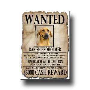  Danish Broholmer Wanted Fridge Magnet 
