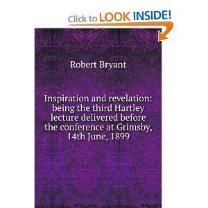   the conference at Grimsby, 14th June, 1899 Robert Bryant Books