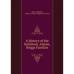   Families.: Railsback Adams Briggs Association Mary E. Mitchell: Books