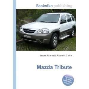  Mazda Tribute Ronald Cohn Jesse Russell Books