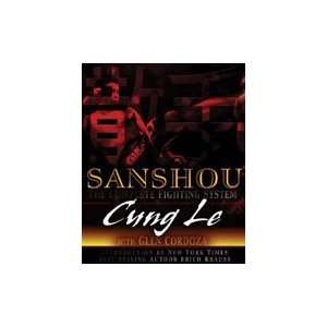 San Shou The Complete Fighting System Book by Cung Le 