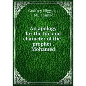   of the . prophet . Mohamed Muá¸¥ammad Godfrey Higgins  Books
