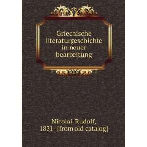   in neuer bearbeitung Rudolf, 1831  [from old catalog] Nicolai Books