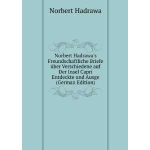   und Ausge (German Edition) (9785873899210): Norbert Hadrawa: Books