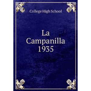  La Campanilla. 1935 College High School Books