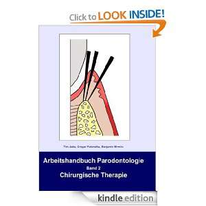 Arbeitshandbuch Parodontologie Band 2 Chirurgische Therapie (German 
