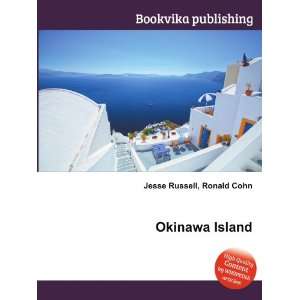 Okinawa Island Ronald Cohn Jesse Russell  Books
