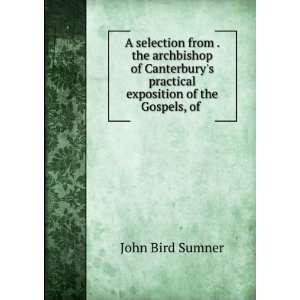 selection from . the archbishop of Canterburys practical exposition 