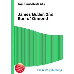   : James Butler, 2nd Earl of Ormond: Ronald Cohn Jesse Russell: Books