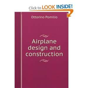  Airplane design and construction: Ottorino Pomilio: Books