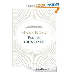 Essere cristiani (Saggi stranieri) (Italian Edition): Hans Küng, G 