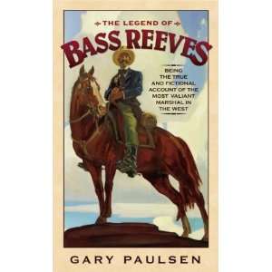  The Legend of Bass Reeves [Mass Market Paperback]: Gary 