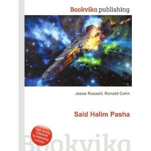  Said Halim Pasha: Ronald Cohn Jesse Russell: Books