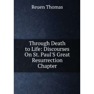   On St. PaulS Great Resurrection Chapter: Reuen Thomas: Books