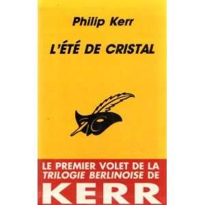  Lété de cristal (9782286015237) Kerr Philipp Books