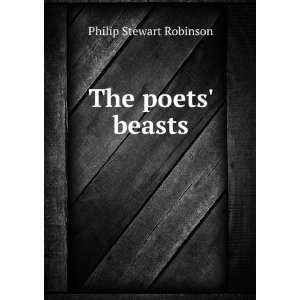  The Poets Beasts Philip Stewart Robinson Books