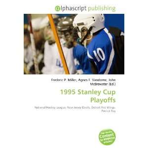  1995 Stanley Cup Playoffs (9786134092937) Books