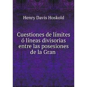   las posesiones de la Gran .: Henry Davis Hoskold:  Books