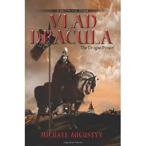   Vlad Dracula The Dragon Prince [Paperback] Michael Augustyn Books
