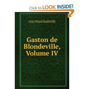   de Blondeville, Volume IV Ann Ward Radcliffe  Books