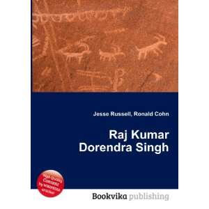  Raj Kumar Dorendra Singh: Ronald Cohn Jesse Russell: Books