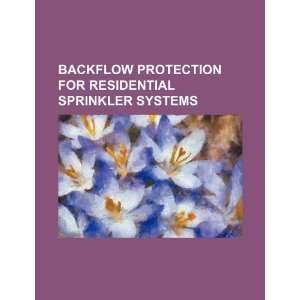  Backflow protection for residential sprinkler systems 