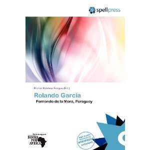    Rolando García (9786138783022) Richie Krishna Fergus Books