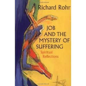   of Suffering Spiritual Reflections [Paperback] Richard Rohr Books