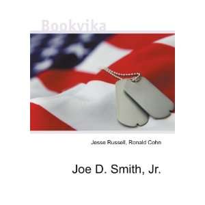  Joe D. Smith, Jr. Ronald Cohn Jesse Russell Books