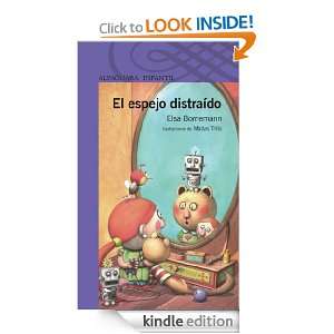 El espejo distraído (Spanish Edition) Bornemann Elsa  