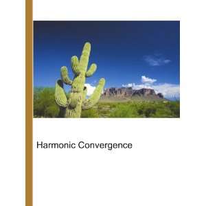  Harmonic Convergence Ronald Cohn Jesse Russell Books