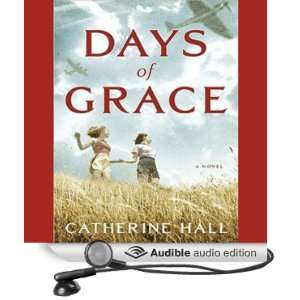  Days of Grace A Novel (Audible Audio Edition) Catherine 