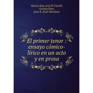   Castell, Vicente,Pont, Juan B. (Juan Bautista) GarcÃ­a Sola Books