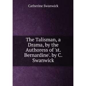   of st. Bernardine. by C. Swanwick Catherine Swanwick Books