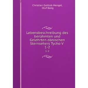   Sternsehers Tycho V . 1 2 Oluf Bang Christian Gottlob Mengel Books