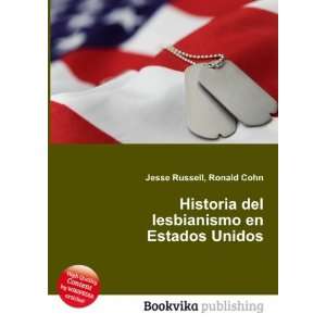   del lesbianismo en Estados Unidos: Ronald Cohn Jesse Russell: Books