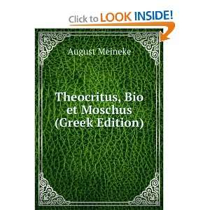  Theocritus, Bio et Moschus (Greek Edition) August Meineke Books