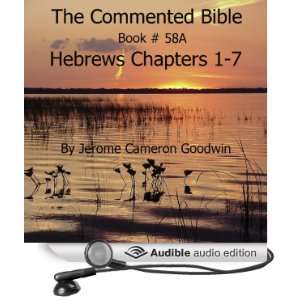  The Commented Bible: Book 58A   Hebrews (Audible Audio 