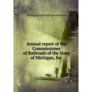  Annual report of the Commissioner of Railroads of the 