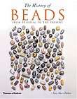The History of Beads: From 30,000 BC to the Present Lois Sherr Dubin