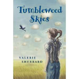  Tumbleweed Skies [Paperback] Valerie Sherrard Books