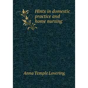  in Domestic Practice and Home Nursing Anna Temple Lovering Books