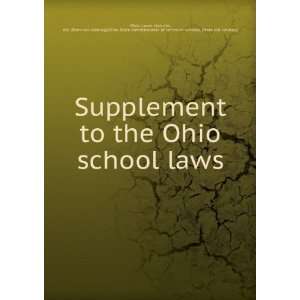  to the Ohio school laws statutes, etc. [from old catalog],Ohio 