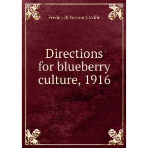   for blueberry culture, 1916 Frederick Vernon Coville Books