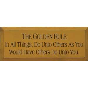   Rule In All Things, Do Unto Others Wooden Sign