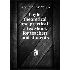   text book for teachers and students W D. 1816 1900 Wilson Books