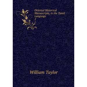   Manuscripts, in the Tamil Language. 2 William Taylor Books
