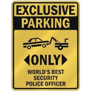   ONLY WORLDS BEST SECURITY POLICE OFFICER  PARKING SIGN OCCUPATIONS